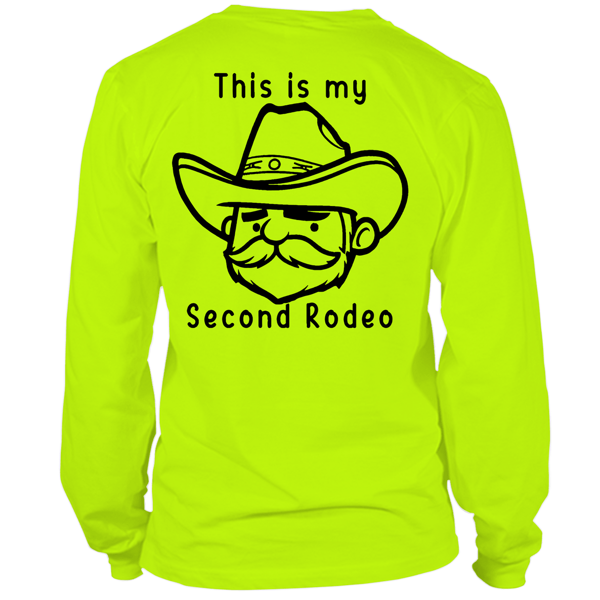 My Second Rodeo - Long Sleeve Safety Hi - Vis Shirt - Diesel Freak
