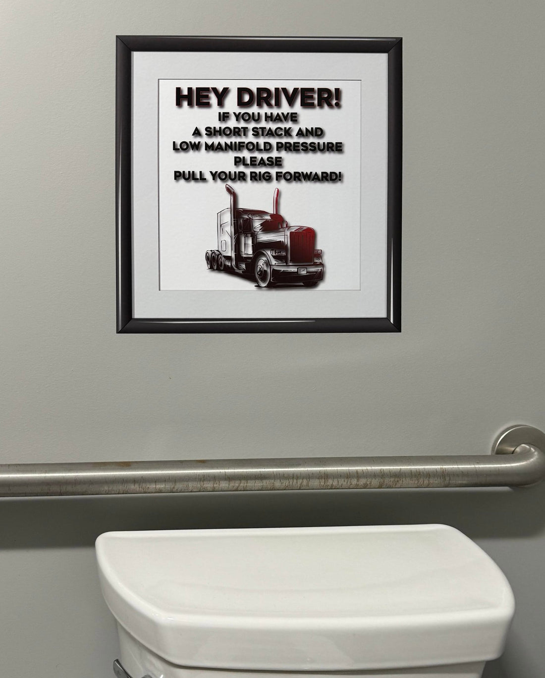 "Driver: Pull Your Rig Forward" Bathroom Wall Decal - Diesel Freak