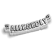 Allegedly - Hard Hat Decal - Diesel Freak