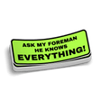 Ask My Foreman - Hard Hat Decal - Diesel Freak