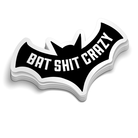 Bat Shit Crazy - Hard Hat Decal - Diesel Freak