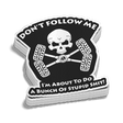 Don't Follow Me Decal - Diesel Freak