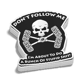 Don't Follow Me Decal - Diesel Freak