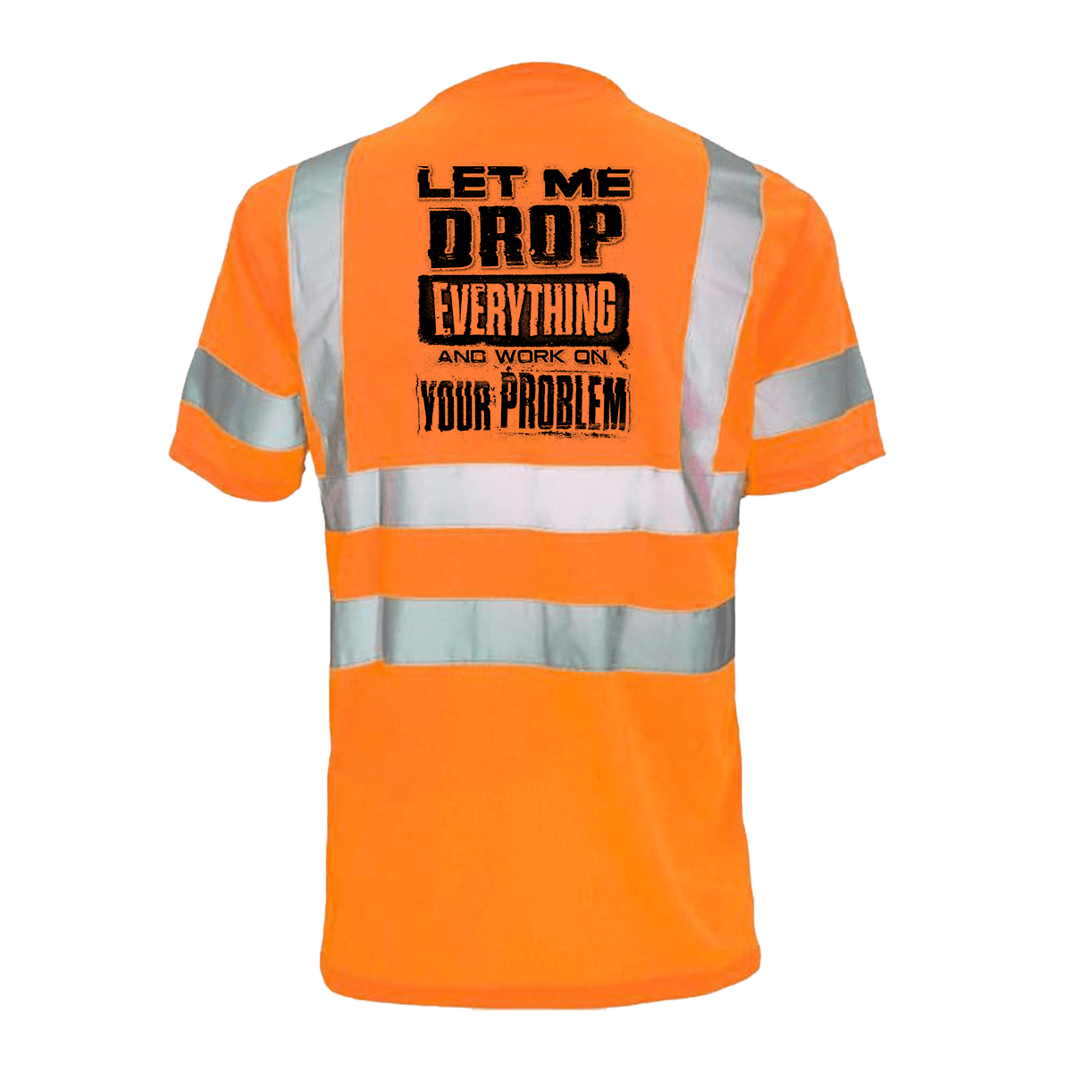 Drop everything - Reflective Safety T-Shirt - Diesel Freak