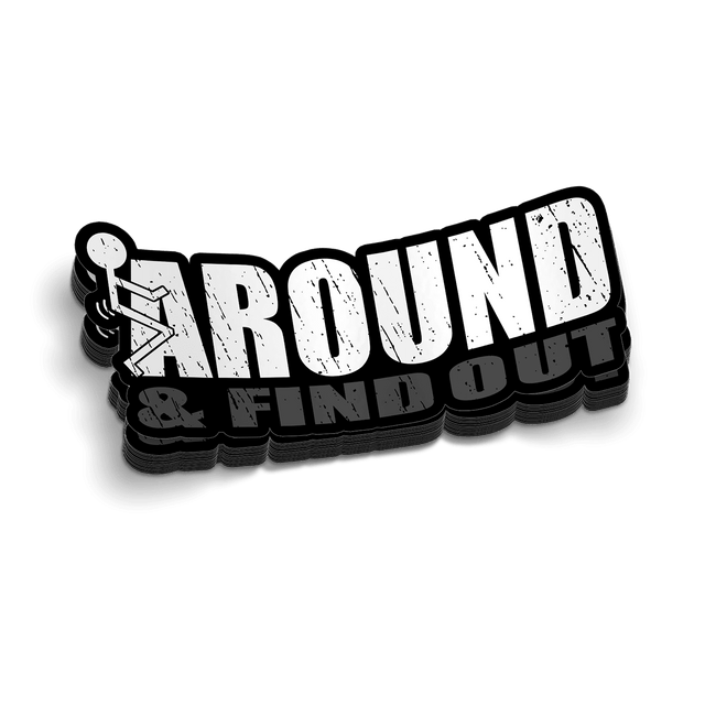 F Around Six Inch Decal - Diesel Freak