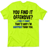 Happier Than You - Safety Yellow T-Shirt - Diesel Freak