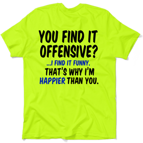 Happier Than You - Safety Yellow T-Shirt - Diesel Freak