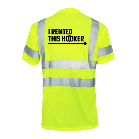 I Rented This Hooker - Reflective Safety T-Shirt - Diesel Freak