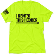 I Rented This Hooker - Safety Yellow Shirts - Diesel Freak