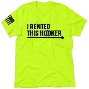 I Rented This Hooker - Safety Yellow Shirts - Diesel Freak