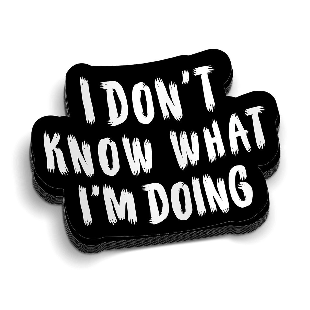 IDK What I'm Doing Hard Hat Decal - Diesel Freak