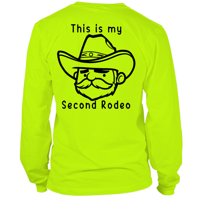 My Second Rodeo - Long Sleeve Safety Hi - Vis Shirt - Diesel Freak
