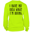 No Idea What I'm Doing - Long Sleeve Safety Hi - Vis T-Shirt - Diesel Freak