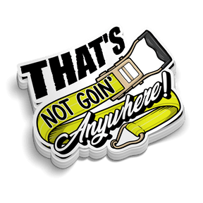 Not Goin' Anywhere - Hard Hat Decal - Diesel Freak