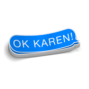 Ok Karen - Hard Hat Decal - Diesel Freak