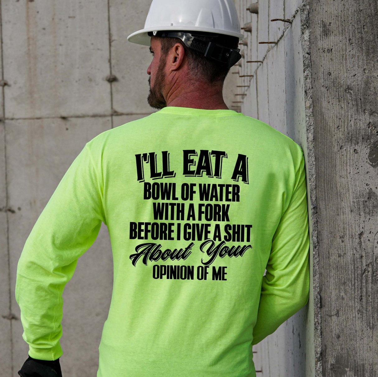 Opinion Of Me - Long Sleeve Safety Hi - Vis - Diesel Freak