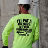 Opinion Of Me - Long Sleeve Safety Hi - Vis - Diesel Freak