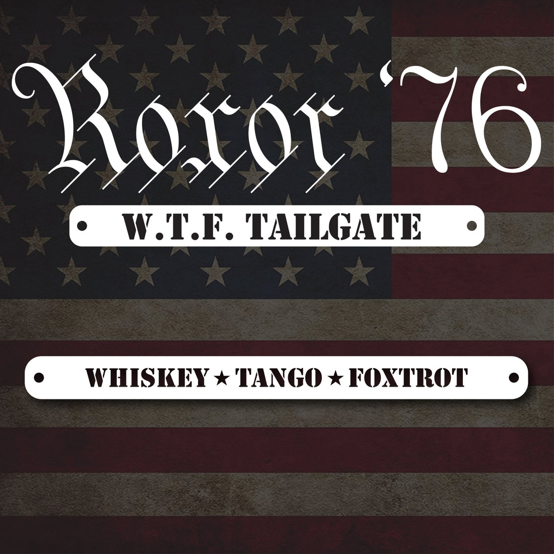 Roxor '76 - WTF TAILGATE - Diesel Freak