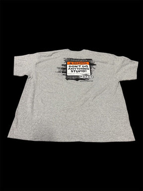 Roxor "Don't Do Anything Stupid" T-shirt - Diesel Freak