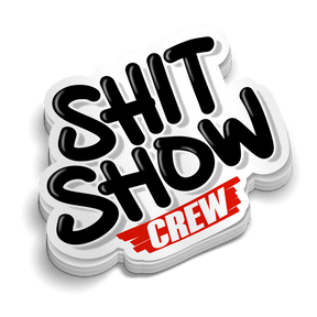 Shit Show Crew - Hard Hat Decal - Diesel Freak