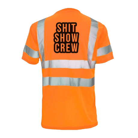 Shit Show Crew - Reflective Safety T-Shirt - Diesel Freak
