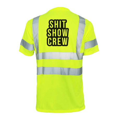 Shit Show Crew - Reflective Safety T-Shirt - Diesel Freak