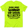 Should Stop Expecting - Safety Yellow Shirts - Diesel Freak