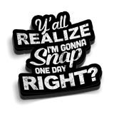 Snap Someday Hard Hat Decal - Diesel Freak