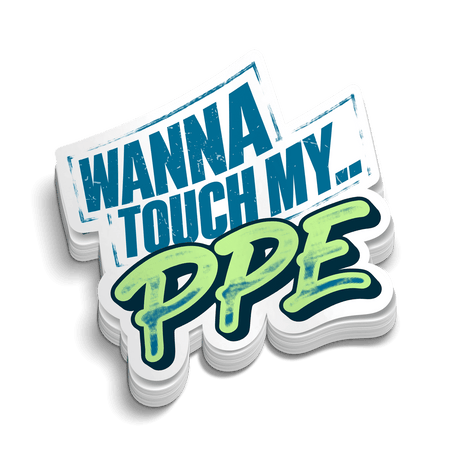 Touch My PPE - Hard Hat Decal - Diesel Freak