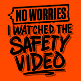 Watched the Safety Videos - Safety Workwear T-Shirt - Diesel Freak