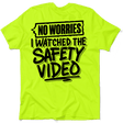 Watched the Safety Videos - Safety Workwear T-Shirt - Diesel Freak