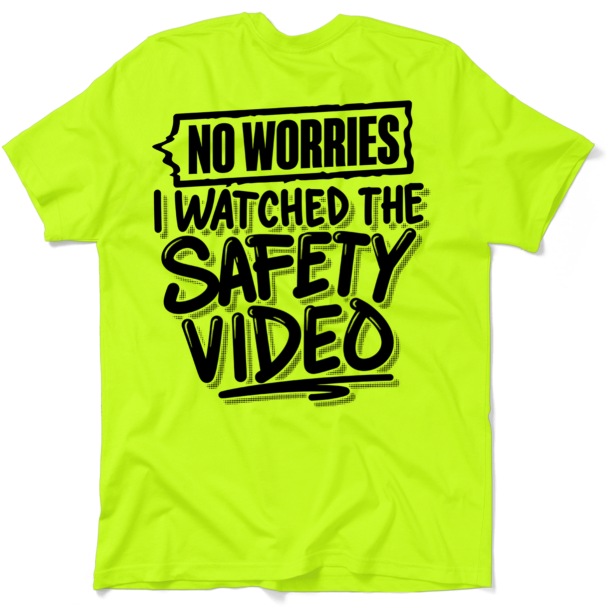 Watched the Safety Videos - Safety Workwear T-Shirt - Diesel Freak