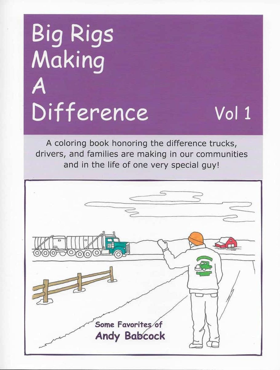 Big Rigs Making A Difference - Coloring/Activity Book VOL 1 – Diesel Freak