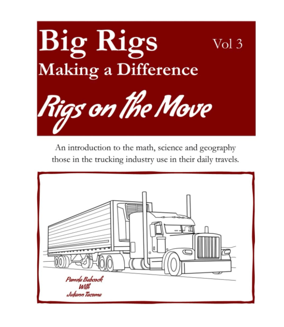 Three Big Rigs Big Rigs Making a Difference Volume 3 - Diesel Freak